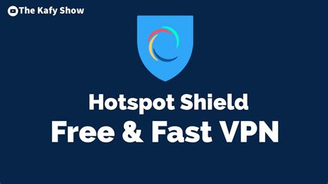 hotspot shield free vpn unblock